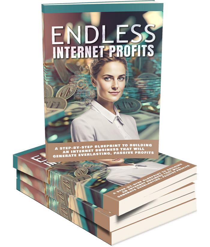 Cover of 'Endless Internet Profits,' showcasing the step-by-step guide to building a profitable and sustainable online business for passive income.