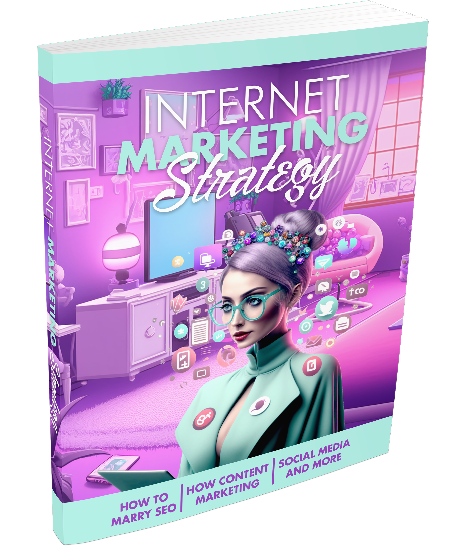 Cover for 'Internet Marketing Strategy,' illustrating the integration of SEO, content, social media, and branding for marketing success.