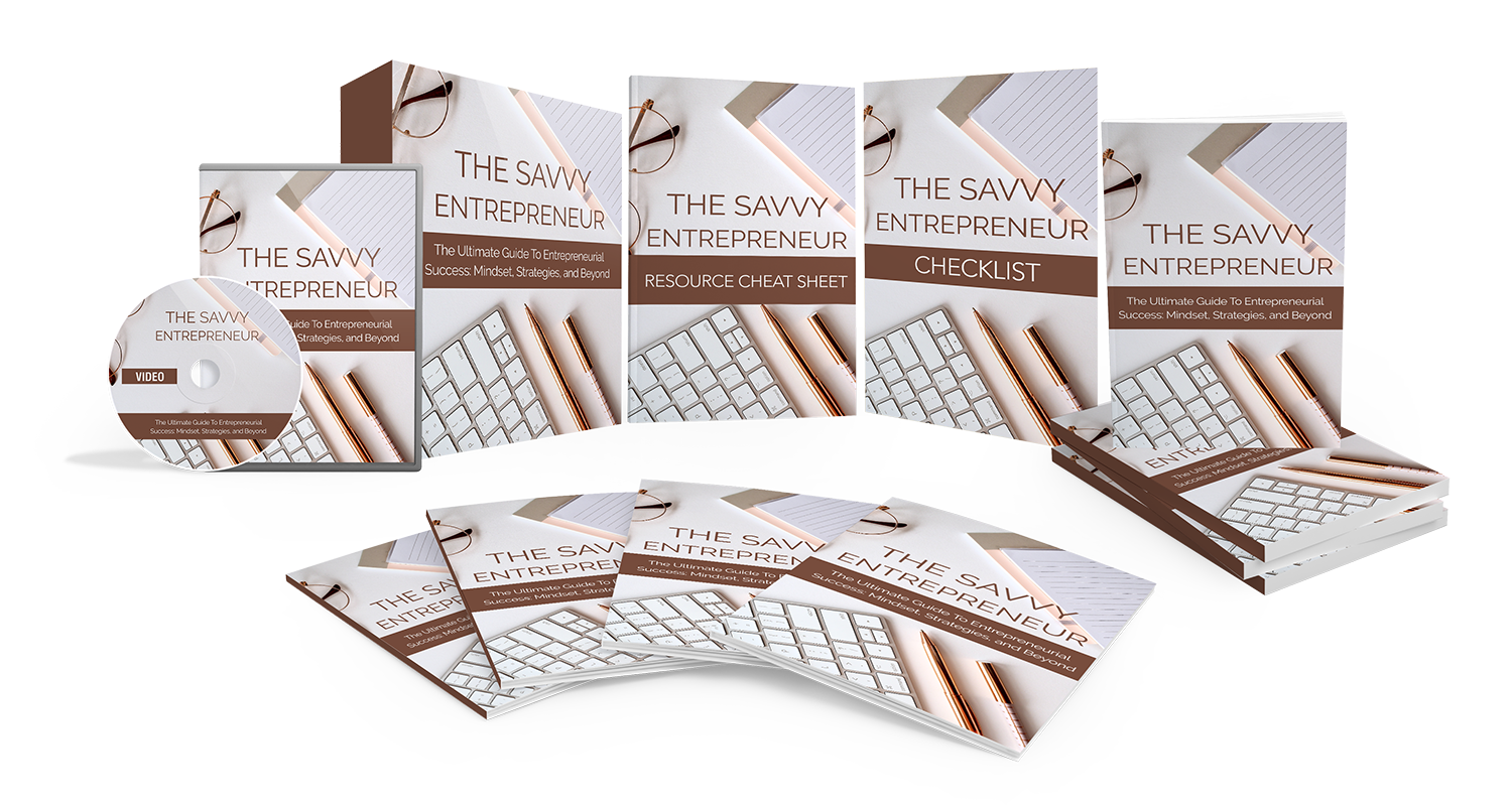 The Savvy Entrepreneur: Advanced Upgrade Package,' showcasing resources for entrepreneurs to achieve success through strategy and motivation.