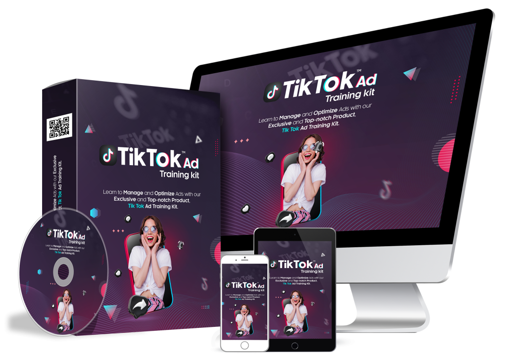 TikTok Ad Training Kit: Mastering Advertising on TikTok